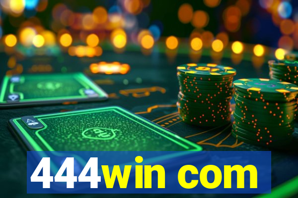 444win com